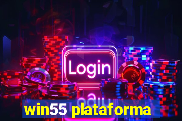 win55 plataforma